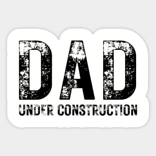 Dad Under Construction Sticker
